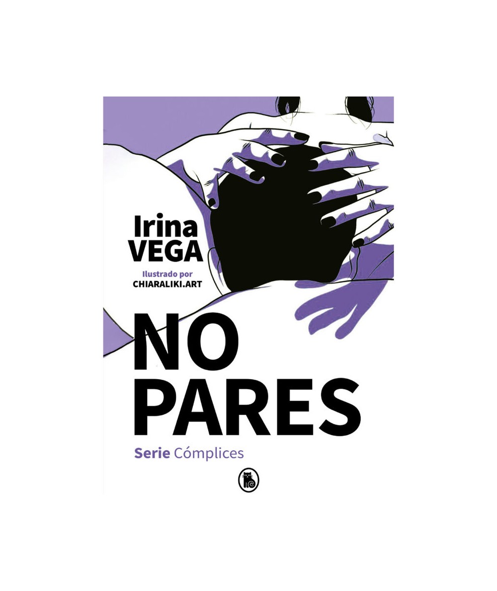 NO PARES (SERIE CÓMPLICES 2) - IRINA VEGA